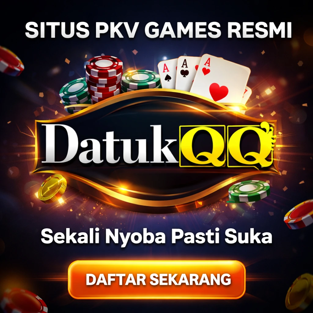 DATUKQQ Tempat Main QQ Poker Online PKV Games Yang Seru